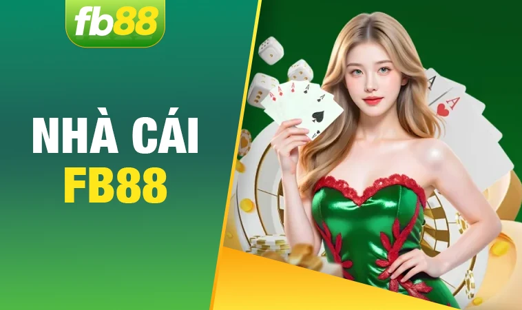 Nhà Cái FB88 - Trang Chủ Cá Cược Trực Tuyến Hàng Đầu VN Hiện Nay